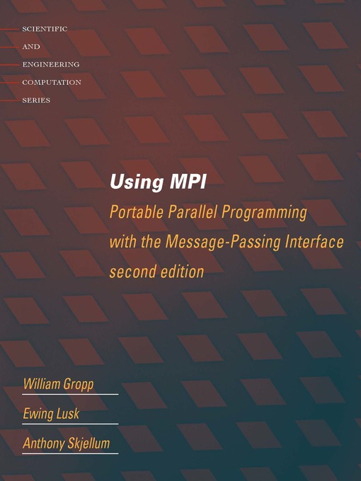 Title details for Using MPI by William Gropp - Available